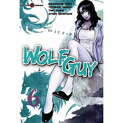 Wolf Guy. Vol. 6