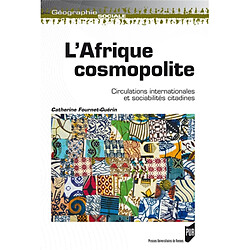 L'Afrique cosmopolite : circulations internationales et sociabilités citadines - Occasion