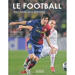 Le football raconté aux enfants - Occasion