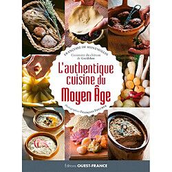 L'authentique cuisine du Moyen Age