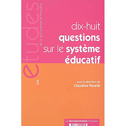 Dix-huit questions sur le système éducatif - Occasion