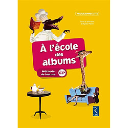 A l'école des albums : méthode de lecture CP : programmes 2016, série jaune - Occasion