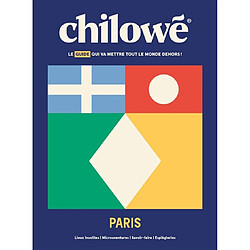 Chilowé Paris : le guide qui va mettre tout le monde dehors