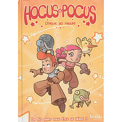 Hocus & Pocus. L'épreuve des fabulins