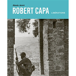 Robert Capa : libérations