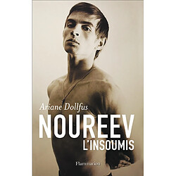 Noureev, l'insoumis : biographie - Occasion