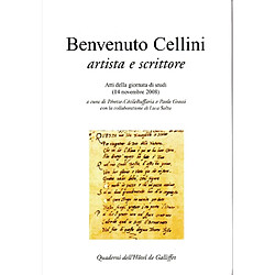 Benvenuto Cellini, artista e scrittore : atti della giornata di studi (14 novembre 2008) - Occasion