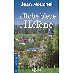 La robe bleue d'Hélène : une Normande dans la tourmente - Occasion