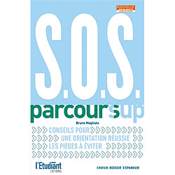 SOS Parcoursup : conseils pour une orientation réussie, les pièges à éviter - Occasion