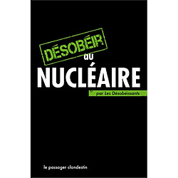 Désobéir au nucléaire