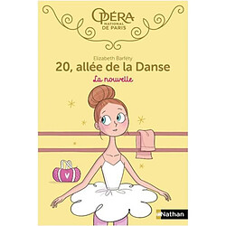 20, allée de la danse. Vol. 10. La nouvelle