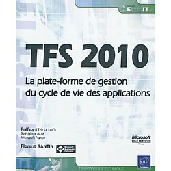 TFS 2010 : la plate-forme de gestion du cycle de vie des applications - Occasion