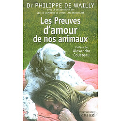 Les preuves d'amour de nos animaux - Occasion