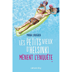 Les petits vieux d'Helsinki. Vol. 1. Les petits vieux d'Helsinki mènent l'enquête