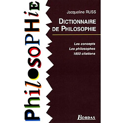 Dictionnaire de philosophie : les concepts, les philosophes, 1850 citations - Occasion