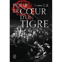 Pour le coeur d'un tigre. Vol. 1