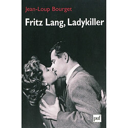 Fritz Lang, Ladykiller