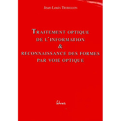 Traitement optique de l'information et reconnaissance des formes par voie optique