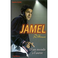 Djamel Debbouze : d'un monde à l'autre