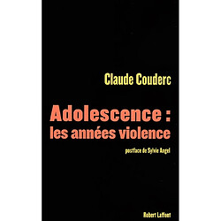 Adolescence : les années violence : l'enquête - Occasion