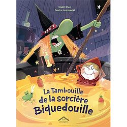 La tambouille de la sorcière Biquedouille