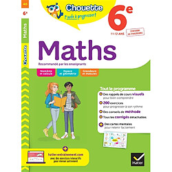 Maths 6e, 11-12 ans : conforme au programme