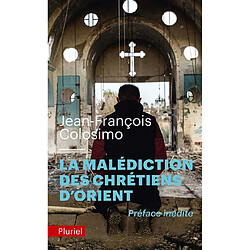 Théologie et politique. Vol. 4. La malédiction des chrétiens d'Orient - Occasion