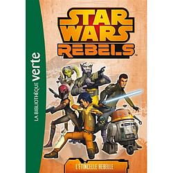 Star Wars rebels. Vol. 2. L'étincelle rebelle - Occasion