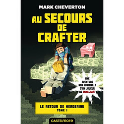 Le retour de Herobrine. Vol. 1. Au secours de Crafter - Occasion