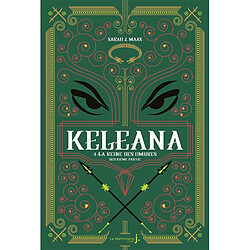 Keleana. Vol. 4. La reine des ombres. Vol. 2. La reine de lumière