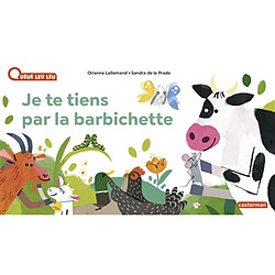 Je te tiens par la barbichette