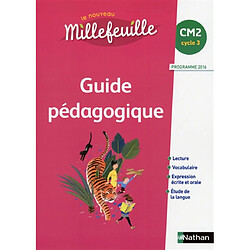 Le nouveau Millefeuille, CM2 : guide pédagogique : programme 2016 - Occasion