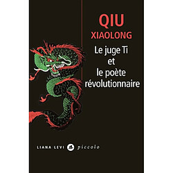 Le juge Ti et le poète révolutionnaire