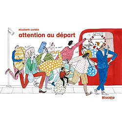 Attention au départ