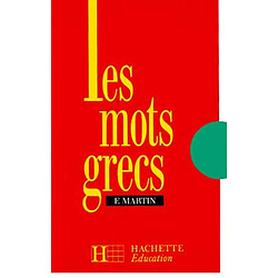 Les Mots grecs : groupés par familles étymologiques - Occasion