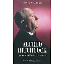 Alfred Hitchcock : une vie d'ombres et de lumière - Occasion