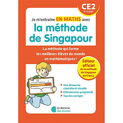 Je m'entraîne en maths avec la méthode de Singapour, CE2, 8-9 ans