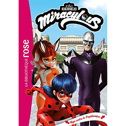 Miraculous. Vol. 43. Alya contre le Papillombre