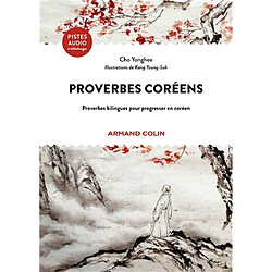 Proverbes coréens : proverbes bilingues pour progresser en coréen