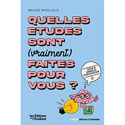 Quelles études sont (vraiment) faites pour vous ? : tests & conseils d'orientation - Occasion