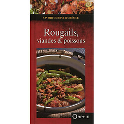 Rougails, viandes & poissons