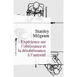 Expérience sur l'obéissance et la désobéissance à l'autorité