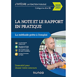 La note et le rapport en pratique : catégories A et B, 2020-2021 : la méthode prête à l'emploi - Occasion