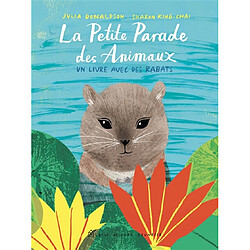 La petite parade des animaux : un livre avec des rabats - Occasion