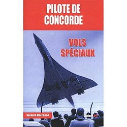 Pilote de Concorde : vols spéciaux