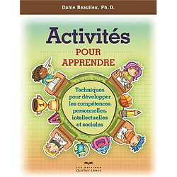 Activités pour apprendre : techniques pour développer les compétences personnelles, intellectuelles et sociales - Occasion