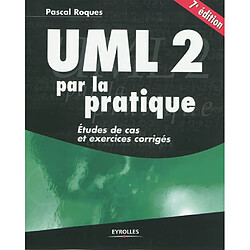 UML 2 par la pratique : études de cas et exercices corrigés - Occasion