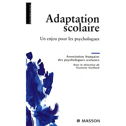 L'adaptation scolaire : un enjeu pour les psychologues - Occasion