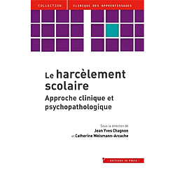 Le harcèlement scolaire : approche clinique et psychopathologique - Occasion