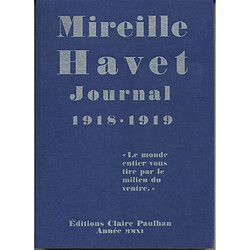 Journal 1918-1919 : le monde entier vous tire par le milieu du ventre - Occasion